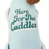 Frisco Here For The Cuddles Dog & Cat T-Shirt -The Frisco Store 312024 MAIN. SY630 V1644447165